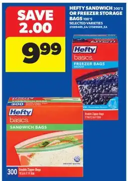 Real Canadian Superstore HEFTY SANDWICH, 300'S OR FREEZER STORAGE BAGS, 100'S offer