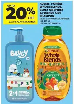 Real Canadian Superstore AUSSIE, L'OREAL, BLUEY OR SPIDEY & FRIENDS KIDS SHAMPOO offer