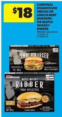 Real Canadian Superstore CARDINAL ROADHOUSE SMASH OR ANGUS BEEF BURGERS OR MAPLE WHISKY RIBBER offer