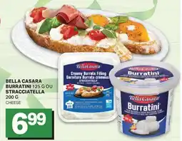 L'Intermarché BELLA CASARA BURRATINI 125 G OU STRACCIATELLA 200 G offer