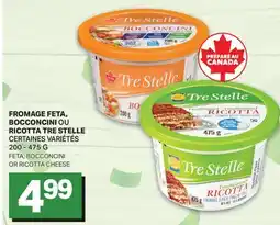 L'Intermarché FROMAGE FETA, BOCCONCINI OU RICOTTA TRE STELLE offer