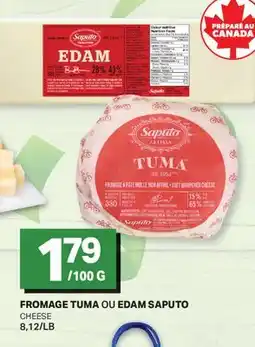 L'Intermarché FROMAGE TUMA OU EDAM SAPUTO offer