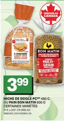 L'Intermarché MICHE DE SEIGLE PC 480 G OU PAIN BON MATIN 600 G offer
