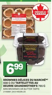 L'Intermarché BROWNIES 608 G OU TARTELETTES AU BEURRE, 765 G | MINI BROWNIES OR BUTTER TARTS offer