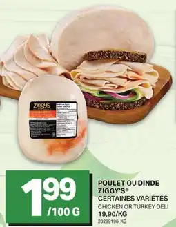 L'Intermarché POULET OU DINDE ZIGGY'S offer