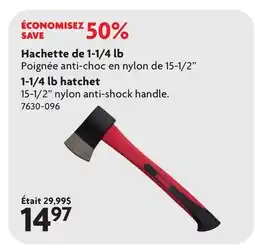 Home Hardware 1-1/4 lb hatchet 15-1/2 nylon anti-shock handle offer