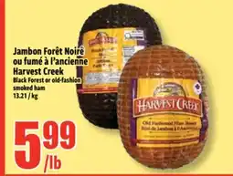 Bonanza Jambon Forêt Noire ou fumé à l'ancienne Harvest Creek offer