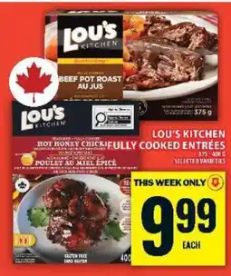 Food Basics LOU’S KITCHEN FULLY COOKED ENTRÉES offer