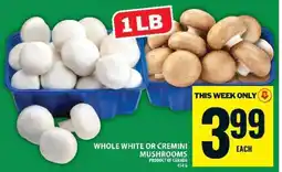 Food Basics WHOLE WHITE OR CREMINI MUSHROOMS offer