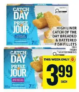 Food Basics High Liner Catch of the Day Breaded & Battered Fish Fillets offer