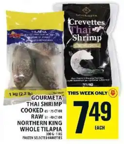 Food Basics Gourmeta Thai Shrimp or Northern King Whole Tilapia offer