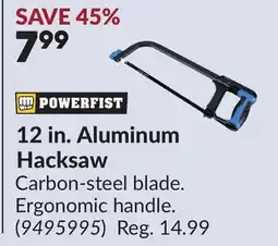 Princess Auto 12 in. Aluminum Hacksaw offer