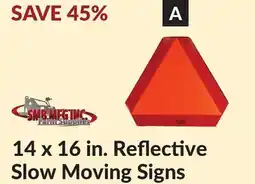 Princess Auto 14 x 16 in. Reflective Slow Moving Signs offer