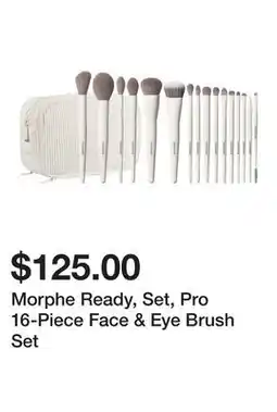 Sephora Morphe Ready, Set, Pro 16-Piece Face & Eye Brush Set offer