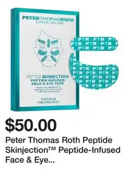 Sephora Peter Thomas Roth Peptide Skinjection Peptide-Infused Face & Eye Tape for Wrinkles and Aging Skin offer