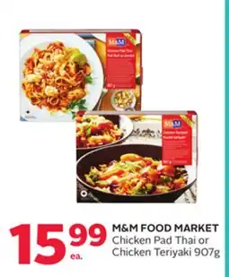 Rexall M&M FOOD MARKET Chicken Pad Thai or Chicken Teriyaki offer