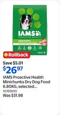 Walmart IAMS Proactive Health Minichunks Dry Dog Food 6.80KG, selected varieties offer