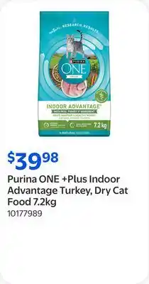 Walmart Purina ONE +Plus Indoor Advantage Turkey, Dry Cat Food 7.2kg offer