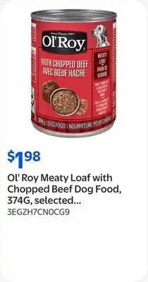 Walmart Ol' Roy Meaty Loaf with Chopped Beef Dog Food, 374G, selected varieties offer