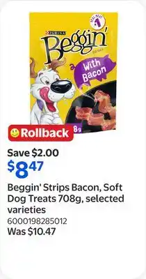 Walmart Beggin' Strips Bacon, Soft Dog Treats 708g, selected varieties offer