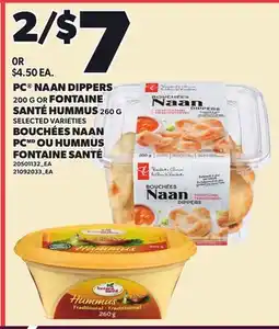 Independent City Market PC NAAN DIPPERS, 200 G OR FONTAINE SANTÉ HUMMUS, 260 G offer