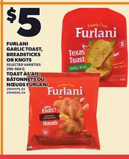 Independent City Market FURLANI GARLIC TOAST, BREADSTICKS OR KNOTS offer