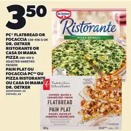 Independent City Market PC FLATBREAD OR FOCACCIA, 338-456 G OR DR. OETKER RISTORANTE OR CASA DI MAMA PIZZA, 288-410 G offer