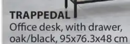 JYSK TRAPPEDAL Office desk, with drawer offer
