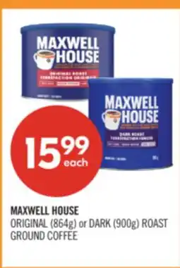 Shoppers Drug Mart MAXWELL HOUSE ORIGINAL (864g) or DARK (900g) ROAST GROUND COFFEE offer