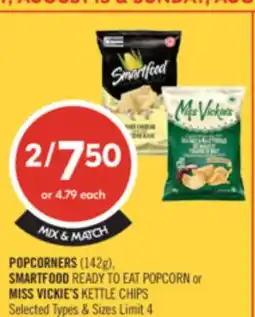 Shoppers Drug Mart POPCORNERS (142g), SMARTFOOD READY TO EAT POPCORN or MISS VICKIE'S KETTLE CHIPS offer