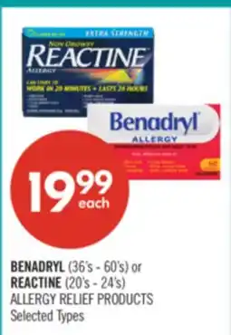 Shoppers Drug Mart BENADRYL (36's - 60's) or REACTINE (20's - 24's) ALLERGY RELIEF PRODUCTS offer