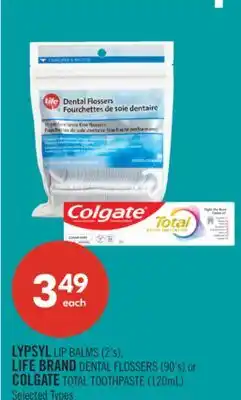 Shoppers Drug Mart LYPSYL LIP BALMS (2's), LIFE BRAND DENTAL FLOSSERS (90's) or COLGATE TOTAL TOOTHPASTE (120mL) offer