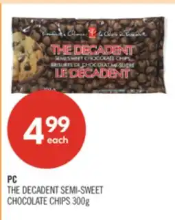 Shoppers Drug Mart PC THE DECADENT SEMI-SWEET CHOCOLATE CHIPS offer