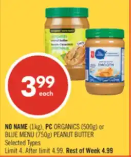 Shoppers Drug Mart NO NAME (1kg), PC ORGANICS (500g) or BLUE MENU (750g) PEANUT BUTTER offer