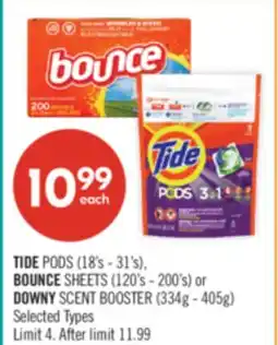 Shoppers Drug Mart TIDE PODS (18's - 31's), BOUNCE SHEETS (120's - 200's) or DOWNY SCENT BOOSTER (334g - 405g) offer