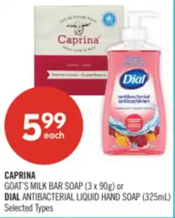 Shoppers Drug Mart CAPRINA GOAT'S MILK BAR SOAP (3 x 90g) or DIAL ANTIBACTERIAL LIQUID HAND SOAP (325mL) offer