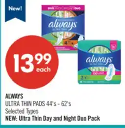 Shoppers Drug Mart ALWAYS ULTRA THIN PADS 445-625's offer