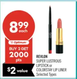 Shoppers Drug Mart REVLON SUPER LUSTROUS LIPSTICK or COLORSTAY LIP LINER Selected Types offer