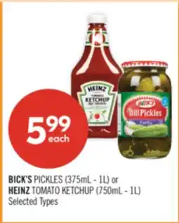 Shoppers Drug Mart BICK'S PICKLES (375mL - 1L) or HEINZ TOMATO KETCHUP (750mL - 1L) offer