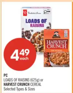Shoppers Drug Mart PC LOADS OF RAISINS (625g) or HARVEST CRUNCH CEREAL offer