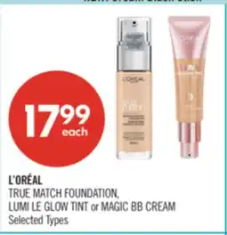 Shoppers Drug Mart L'ORÉAL TRUE MATCH FOUNDATION, LUMI LE GLOW TINT or MAGIC BB CREAM offer