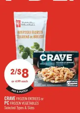 Shoppers Drug Mart CRAVE FROZEN ENTREES or PC FROZEN VEGETABLES offer