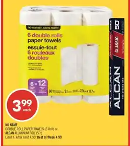 Shoppers Drug Mart NO NAME DOUBLE ROLL PAPER TOWELS (6 Roll) or ALCAN ALUMINUM FOIL (50') offer