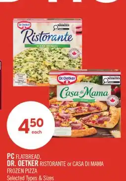Shoppers Drug Mart PC FLATBREAD, DR. OETKER RISTORANTE or CASA DI MAMA FROZEN PIZZA offer