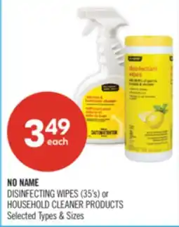 Shoppers Drug Mart NO NAME DISINFECTING WIPES (35's) or HOUSEHOLD CLEANER PRODUCTS offer