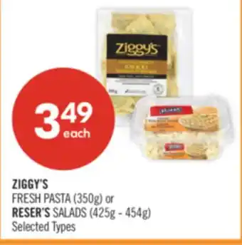 Shoppers Drug Mart ZIGGY'S FRESH PASTA (350g) or RESER'S SALADS (425g - 454g) offer
