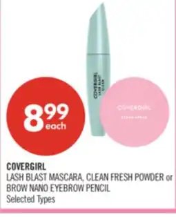 Shoppers Drug Mart COVERGIRL LASH BLAST MASCARA, CLEAN FRESH POWDER or BROW NANO EYEBROW PENCIL offer