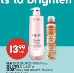 Shoppers Drug Mart OLAY SUPER SERUM BODY WASH (591 mL), OLD SPICE TOTAL BODY or SECRET WHOLE BODY DEODORANT PRODUCTS offer