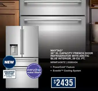 Leon's MAYTAG 36 XL CAPACITY FRENCH DOOR REFRIGERATOR WITH ARCTIC BLUE INTERIOR, 29 CU. FT offer