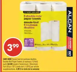 Pharmaprix NO NAME Double Roll Paper Towels 6 (Roll), ALCAN Aluminum Foil (50') offer
